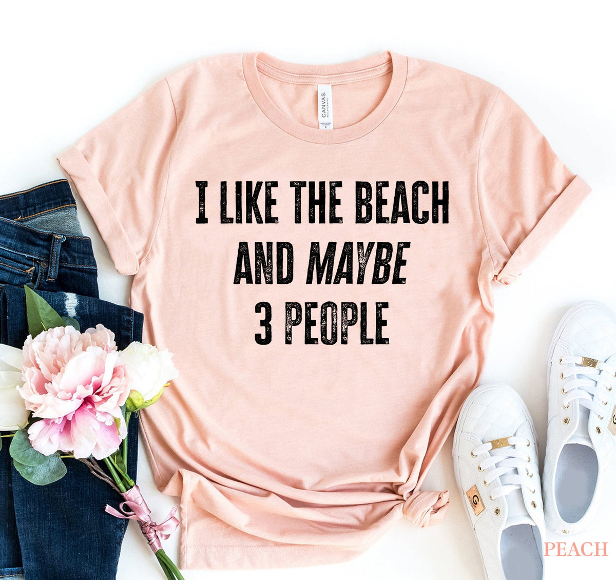 I Like the Beach and Maybe 3 People T-Shirt